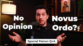 Am I a Novus Ordo Hypocrite? (Patron Q+A)