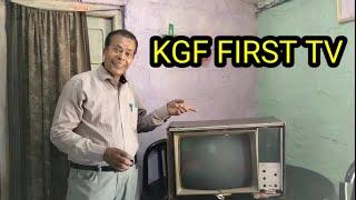 FIRST TELEVISION IN KGF