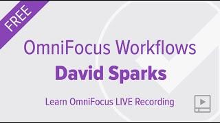 OmniFocus 3 Workflows with David Sparks