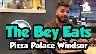 The Bey eats at - Pizza Palace - Windsor