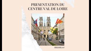 Présentation de la région Centre Val de Loire