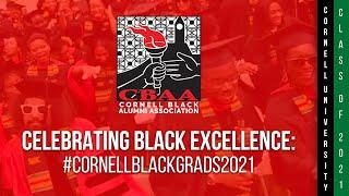 #CelebratingBlackGrads21- Cornell Black Graduates Celebration Special