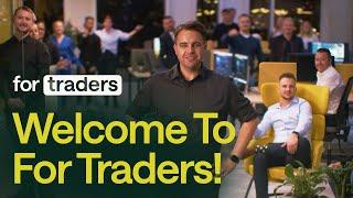 Introducing For Traders