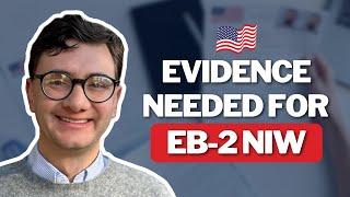 How Much Evidence Do You Need for EB-2 NIW Approval?