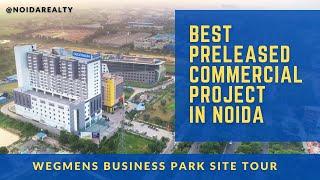 Best Preleased Commercial Project in Noida | Wegmans Business Park | Greater Noida