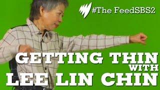 Getting Thin With Lee Lin Chin I The Feed