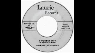 Dion & The Belmonts - I Wonder Why (stereo by Twodawgzz)