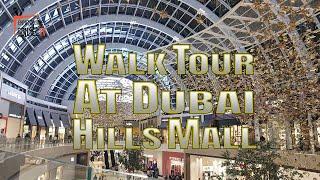 Walk Tour at Dubai Hills Mall | Dubai | U.A.E