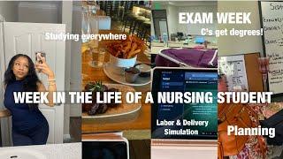 WEEK IN THE LIFE OF A NURSING STUDENT | EXAM WEEK, C’s get degrees, clinical, L&D SIM & persistence