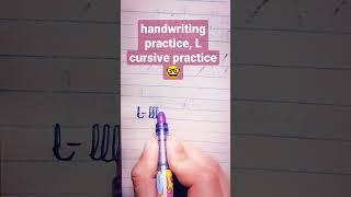 how to write l cursive,  handwriting practice + tips and tricks / #viral #shorts