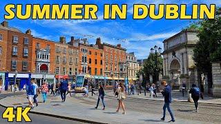 Summer Arrives in Dublin City 4K Walking Tour Ireland May 2024