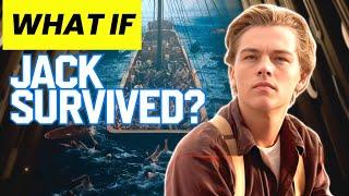 Titanic Alternate Ending: What If Jack Had Survived the Sinking?