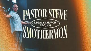 Guest Speaker: Pastor Steve Smothermon // October 2nd, 2022