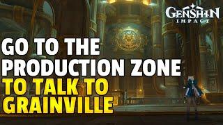 Go to the production zone to talk to Grainville | Fortress of Meropide | Genshin Impact