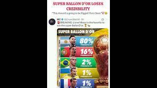 Super Ballon d'or Loses credibility#football#messi#leomessi#cr7#ronaldo#realmadrid#argentina#barca