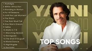 Yanni Top Songs - The Very Best of Yanni (Full Album)