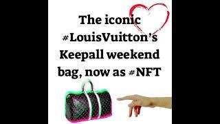 Louis Vuitton Keepall NFT collection