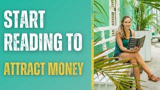 Ep. 31 - Start reading to attract money, ideas, opportunities!