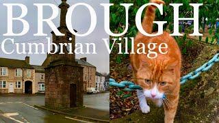 A walk around BROUGH a Cumbrian Village in the Eden District just off the A66 i meet a lovely cat 