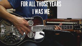 For All Those Years I Was Me" - Lewin Barringer #MusicMonday