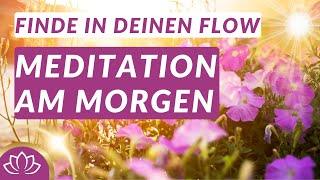 Genieße deinen Tag mit Gelassenheit & innerer Ruhe ️ Morgen-Meditation