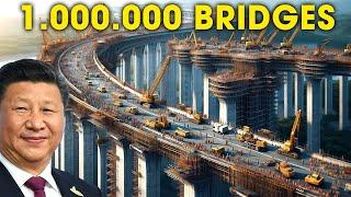 1,000,000 Bridges: How Can China Build That Many Bridges?