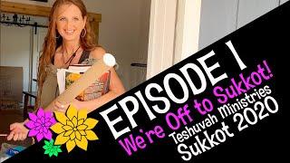 Sukkot 2020 Episode 1 - Getting There ( Teshuvah Ministries, Feast of Tabernacles )