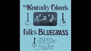 Folk & Bluegrass: Comedia Theater - Palo Alto, November 15, 1964 [Unknown] - The Kentucky Colonels