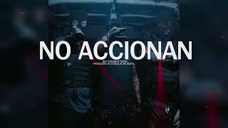  [FREE] PISTA DE TRAP USO LIBRE - "NO ACCIONAN" RAP/TRAP BEAT INSTRUMENTAL 2023