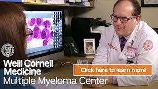 Plasma Cell Myeloma Cancer Clinical Trials NY | Weill Cornell Medicine Multiple Myeloma Center