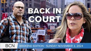 Freedom Convoy organizers back in court l November 3, 2024 l Bridge City News Weekend Edition