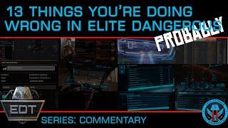 13 Things You're Doing Wrong Elite Dangerous (Plotting, Pips, Power, Combat, 3rd Party, Power Play)