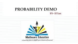 Demo | Probability | Class 12th Board | For IIT JEE main and adv | CAT Exam | KVPY Lecture