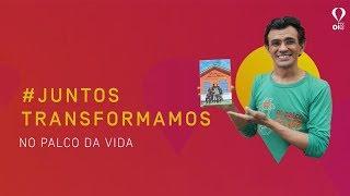 #JuntosTransformamos - No Palco da Vida