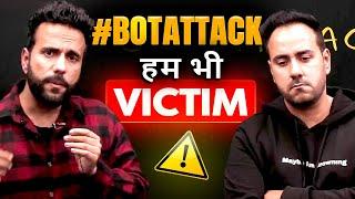 Bot Attack hm bhi Victim | Live Watching Scam 