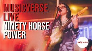 Ninety Horse Power at Musicverse Live (2024)