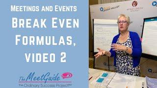 Meetings and Events: Break Even Formulas, Video Two