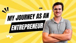 My Journey As A 25-Year Old Entrepreneur