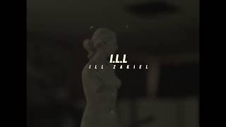 ILL ZakieL - I.L.L. (Official Music Video)