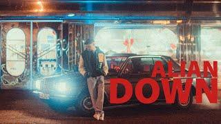 ALIAN - DOWN [Official Video]