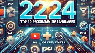 Top10 Programming Languages of 2024,reflecting trends and industry demands in technology