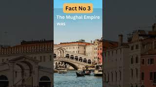 The Legacy of the Mughal Empire: 3 Fascinating Facts