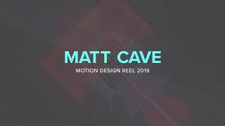 Matt Cave   Motion Design Reel 2019