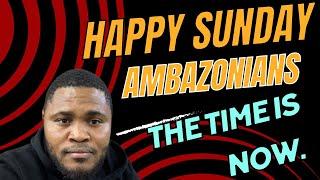 Happy Sunday Ambazonians; The Time Is Now