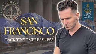 San Francisco Homeless and Drug Problems Are Back | Will SF Ever Be Fixed?