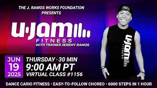 Virtual 30 Minute U-Jam Fitness Class with Jeremy Ramos (06/19/2025) - 9:00AM PT