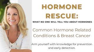 Common Hormone Disorders in Women and Breast Cancer