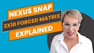 Nexus Rewards | Nexus Snap Forced Matrix Explained