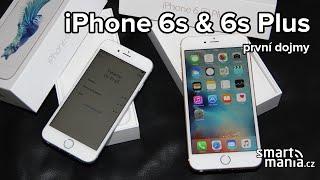 iPhone 6s & iPhone 6s Plus: První dojmy