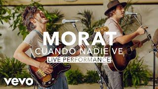 Morat - Cuando Nadie Ve (Live) | Vevo X